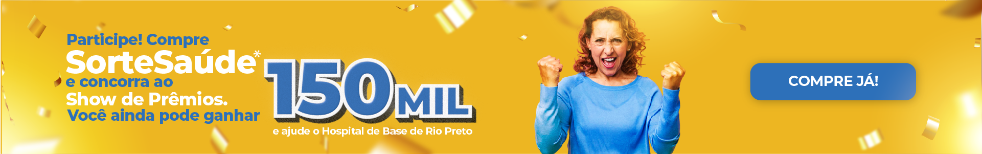 SorteSaúde Compre e concorra a 150mil reais